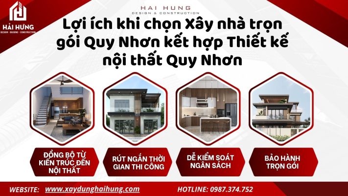 Lợi ích khi chọn Xây nhà trọn gói Quy Nhơn kết hợp Thiết kế nội thất Quy Nhơn.webp
