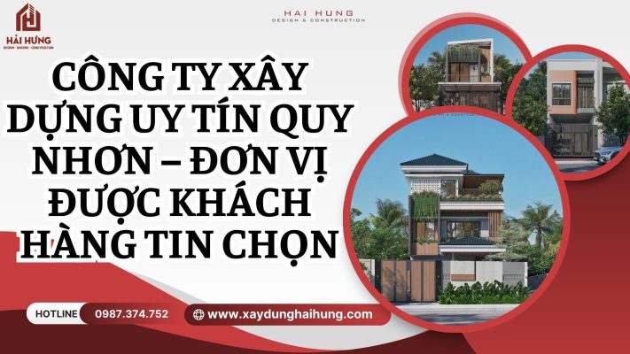 Công ty xây dựng uy tín Quy Nhơn – Đơn vị được khách hàng tin chọn.webp