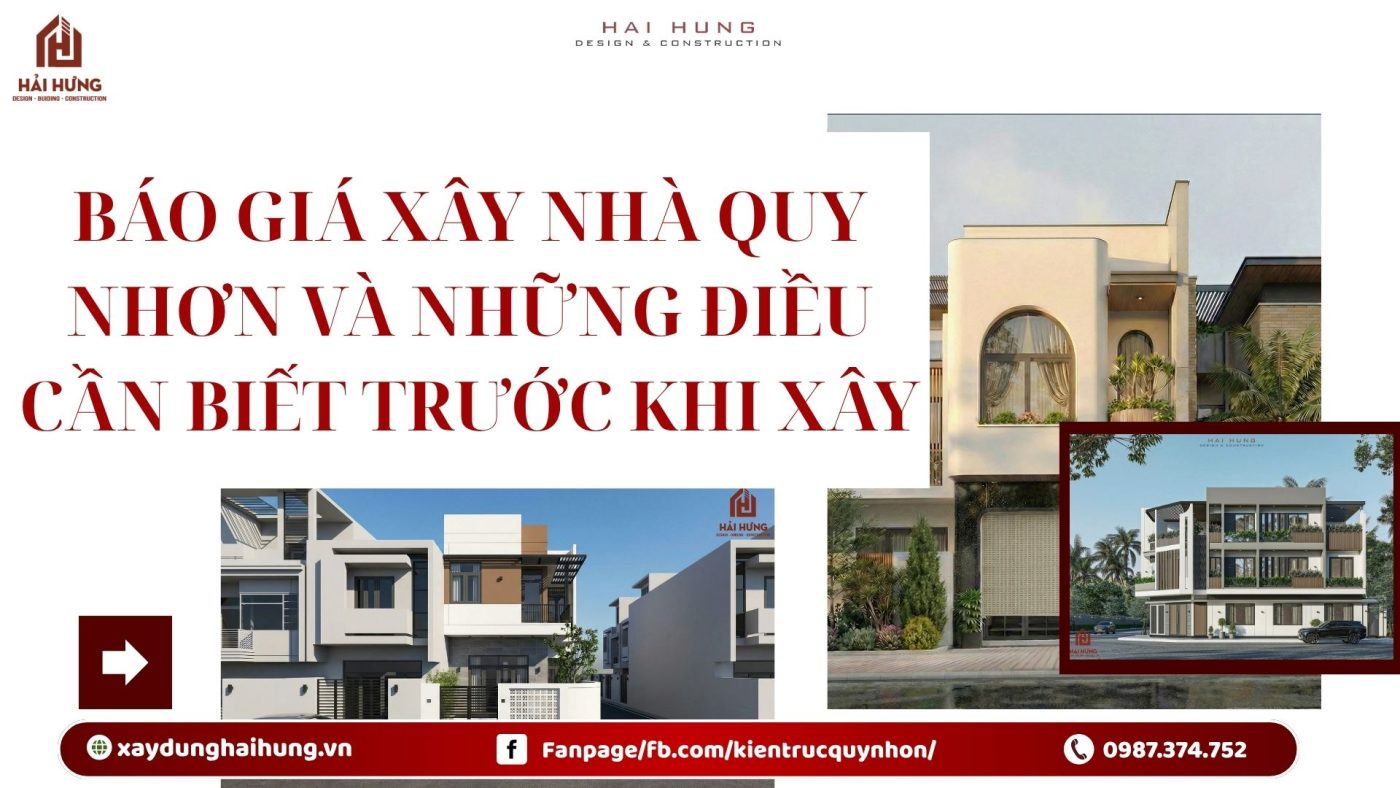 Báo giá xây nhà Quy Nhơn và những điều cần biết trước khi xây.webp