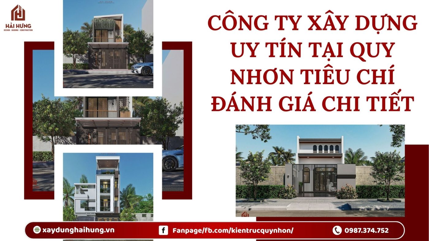 Công ty xây dựng uy tín tại Quy Nhơn tiêu chí đánh giá chi tiết.webp