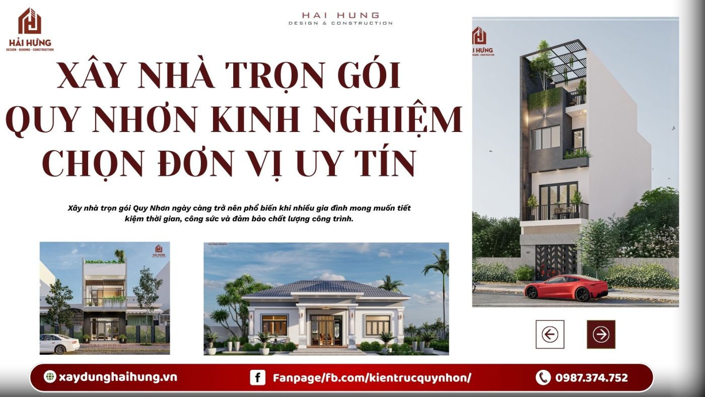 Xây nhà trọn gói Quy Nhơn kinh nghiệm chọn đơn vị uy tín – Bí quyết giúp gia chủ an tâm xây dựng tổ ấm.webp