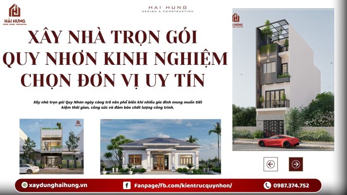 Xây nhà trọn gói Quy Nhơn kinh nghiệm chọn đơn vị uy tín – Bí quyết giúp gia chủ an tâm xây dựng tổ ấm.webp