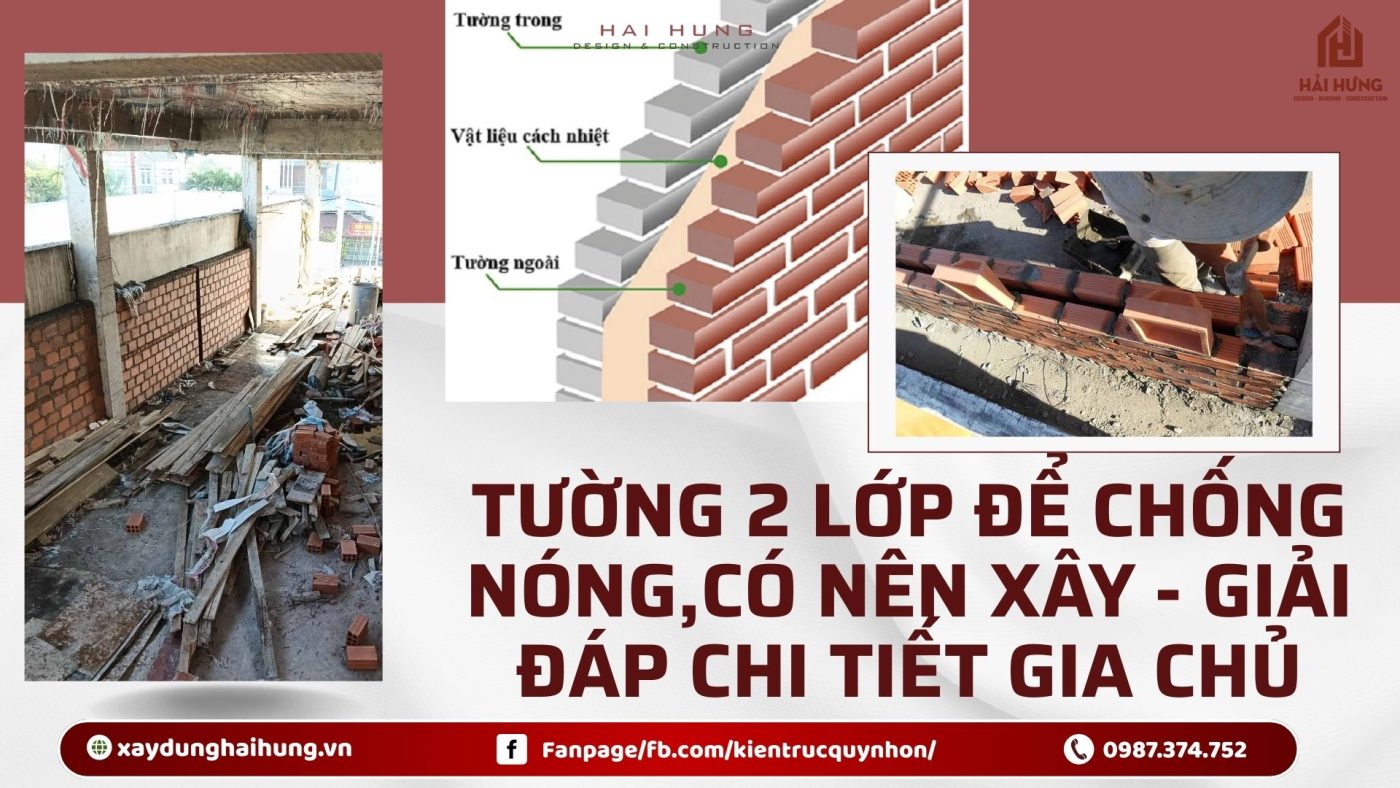 Tường 2 lớp để chống nóng,có nên xây - Giải đáp chi tiết gia chủ.webp