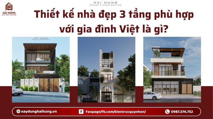 Thiết kế nhà đẹp 3 tầng phù hợp với gia đình Việt là gì?.webp
