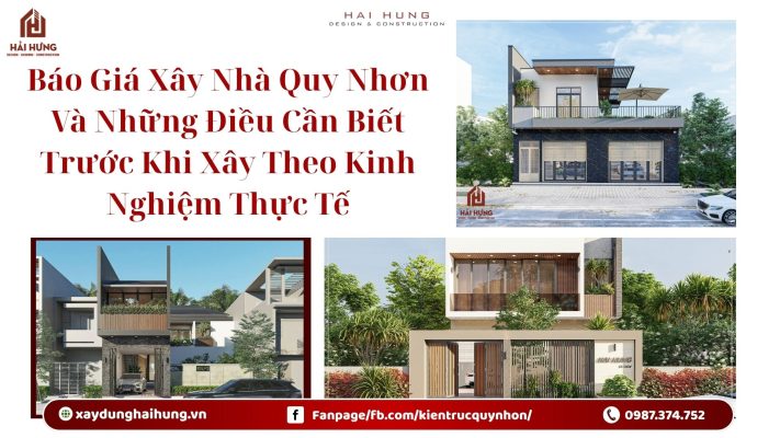 Báo Giá Xây Nhà Quy Nhơn Và Những Điều Cần Biết Trước Khi Xây Theo Kinh Nghiệm Thực Tế.webp