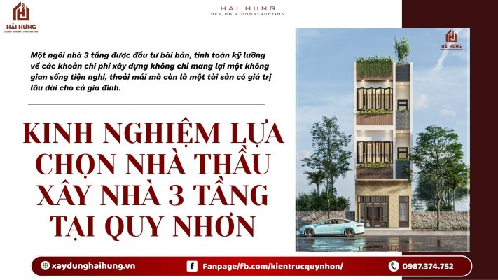 Kinh nghiệm lựa chọn nhà thầu xây nhà 3 tầng tại Quy Nhơn.webp