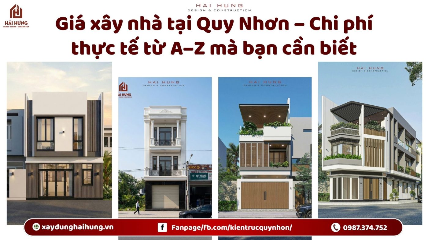 Giá xây nhà tại Quy Nhơn – Chi phí thực tế từ A–Z mà bạn cần biết.webp