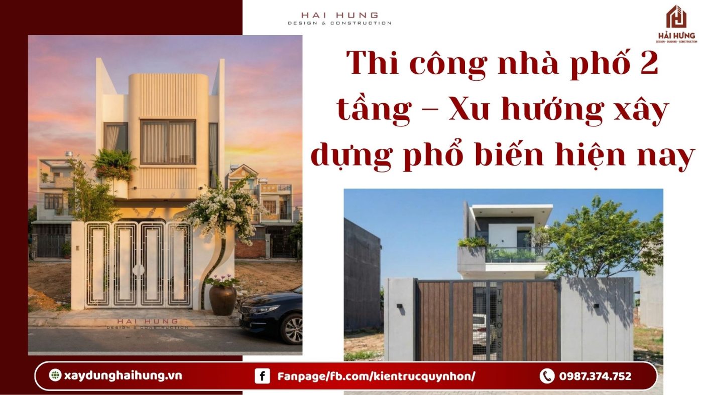 Thi công nhà phố 2 tầng – Xu hướng xây dựng phổ biến hiện nay.webp