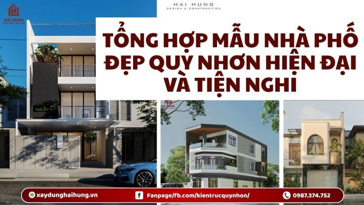 Tổng hợp mẫu nhà phố đẹp Quy Nhơn hiện đại và tiện nghi.webp