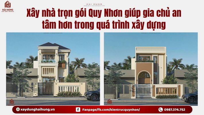 Xây nhà trọn gói Quy Nhơn giúp gia chủ an tâm hơn trong quá trình xây dựng.webp