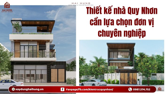 Thiết kế nhà Quy Nhơn cần lựa chọn đơn vị chuyên nghiệp.webp