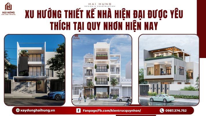 Xu hướng Thiết kế nhà hiện đại được yêu thích tại Quy Nhơn hiện nay.webp