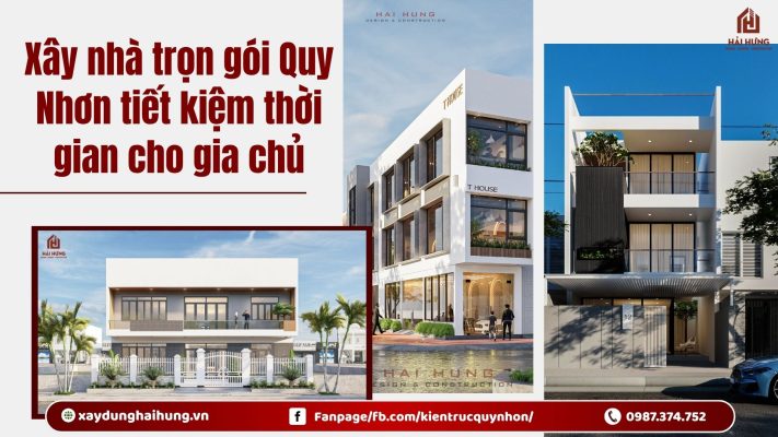 Xây nhà trọn gói Quy Nhơn tiết kiệm thời gian cho gia chủ.webp