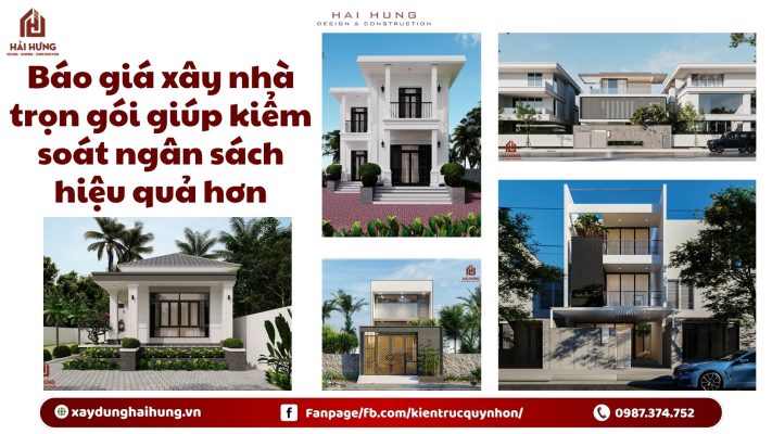 Báo giá xây nhà trọn gói giúp kiểm soát ngân sách hiệu quả hơn.webp