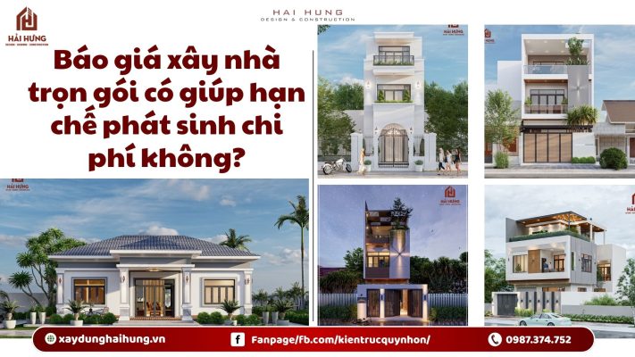 Báo giá xây nhà trọn gói có giúp hạn chế phát sinh chi phí không?.webp