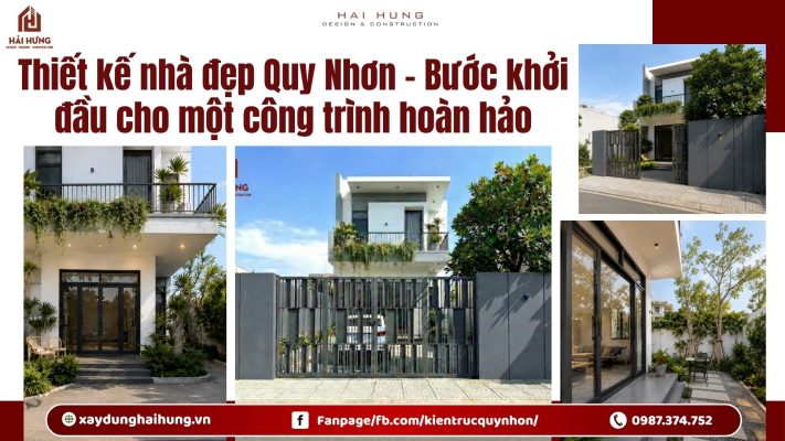 Thiết kế nhà đẹp Quy Nhơn – Bước khởi đầu cho một công trình hoàn hảo.webp