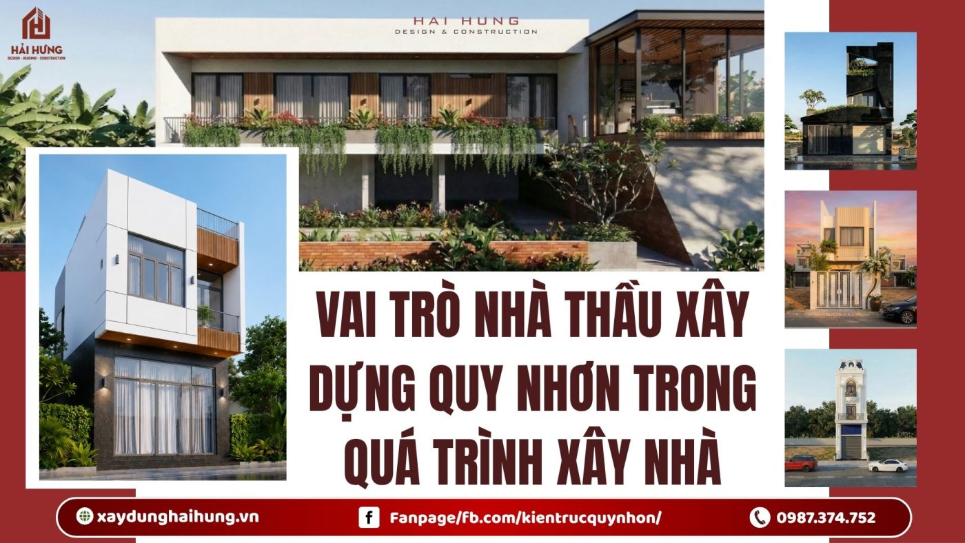 Vai trò nhà thầu xây dựng Quy Nhơn trong quá trình xây nhà.webp