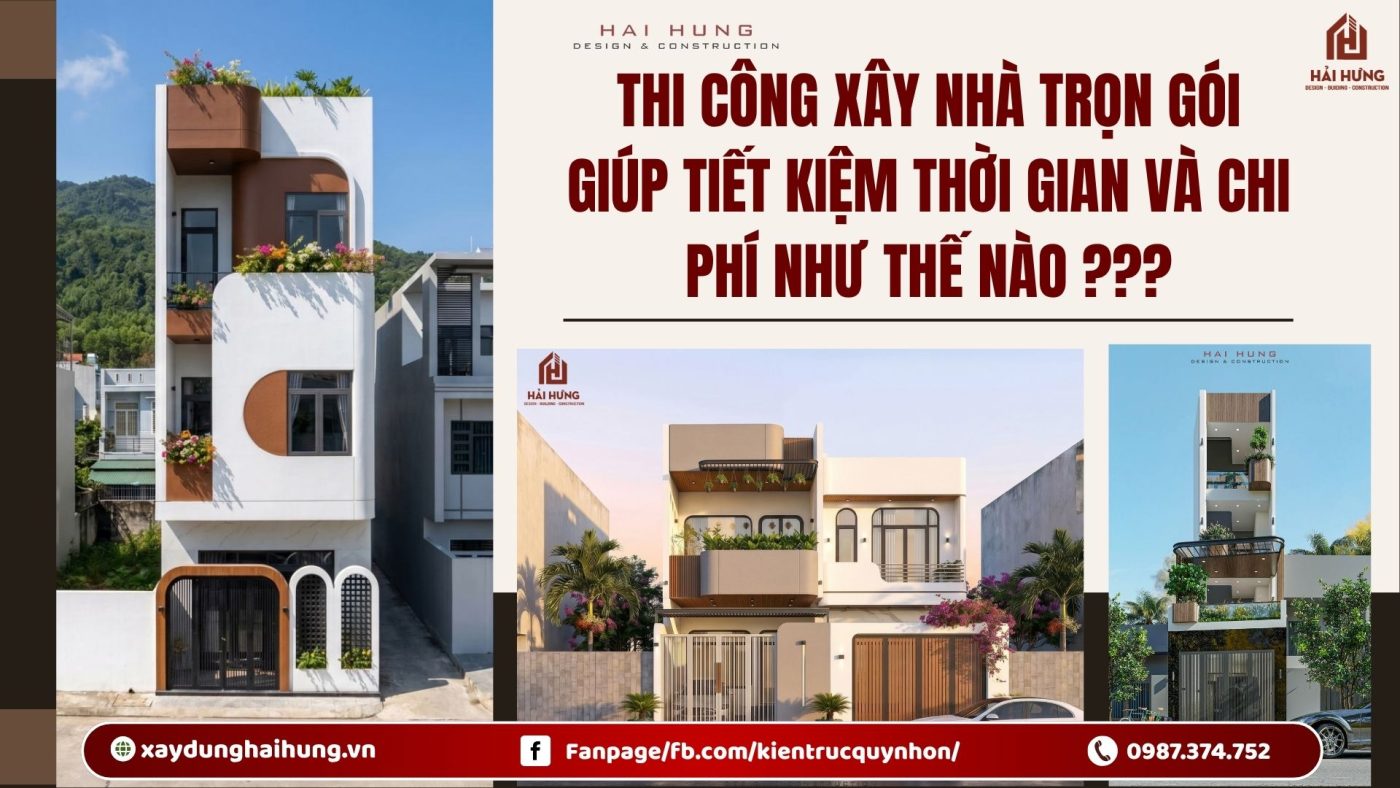 Thi công xây nhà trọn gói giúp tiết kiệm thời gian và chi phí như thế nào ???.webp