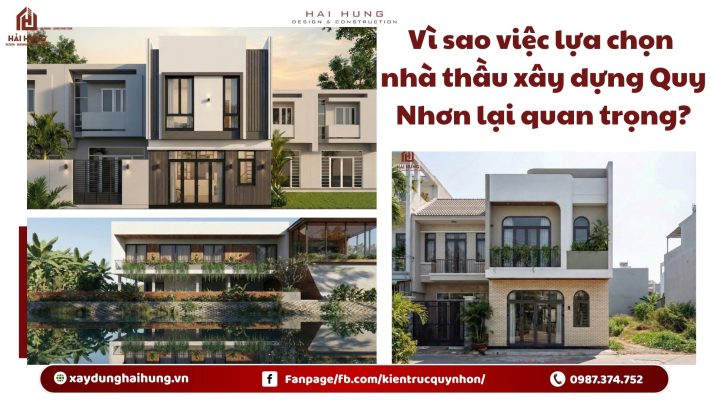 Vì sao việc lựa chọn nhà thầu xây dựng Quy Nhơn lại quan trọng?.webp