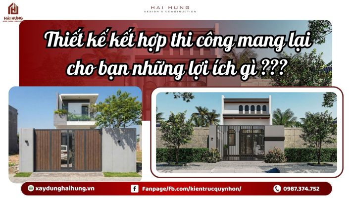Thiết kế kết hợp thi công mang lại cho bạn những lợi ích gì ???.webp