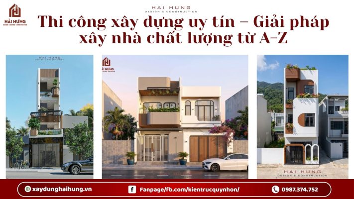Thi công xây dựng uy tín – Giải pháp xây nhà chất lượng từ A-Z.webp