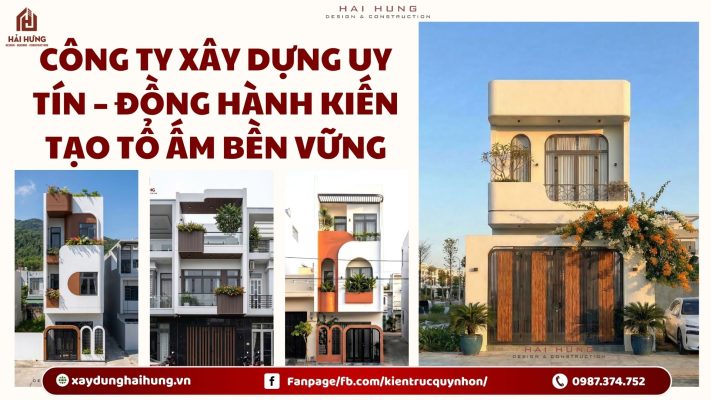 Công ty xây dựng uy tín – Đồng hành kiến tạo tổ ấm bền vững.webp