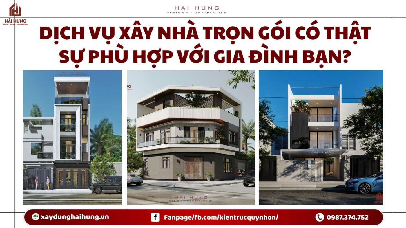 Dịch vụ xây nhà trọn gói có thật sự phù hợp với gia đình bạn?.webp