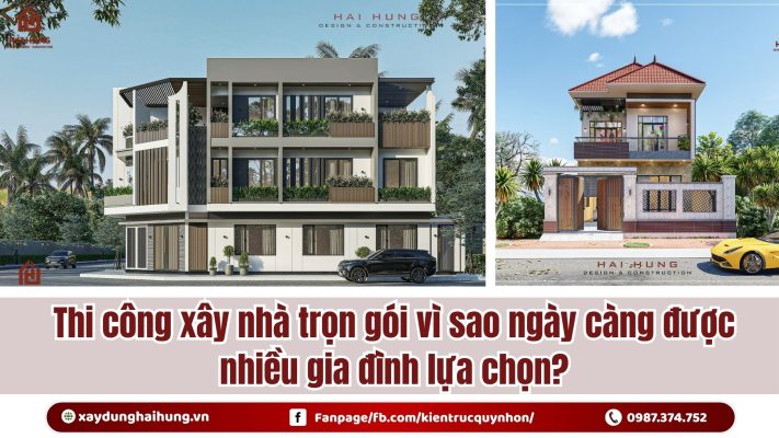Thi công xây nhà trọn gói vì sao ngày càng được nhiều gia đình lựa chọn?.webp