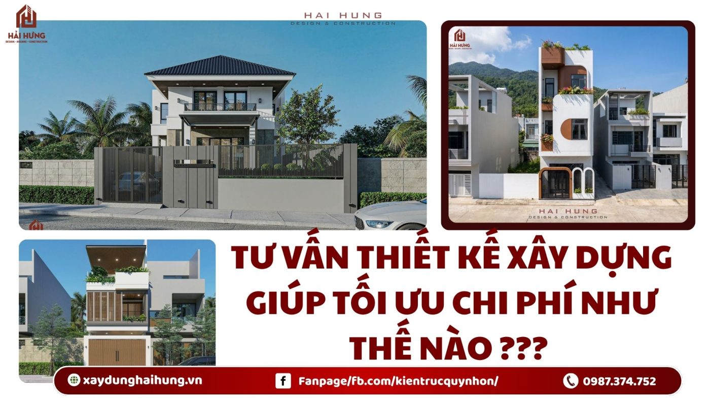Tư vấn thiết kế xây dựng giúp tối ưu chi phí như thế nào ???.webp