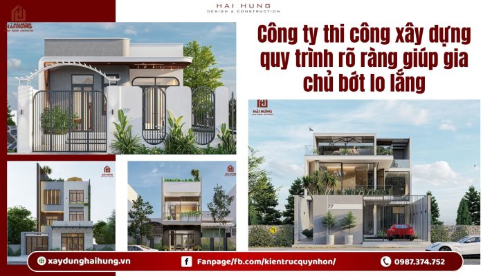 Công ty thi công xây dựng quy trình rõ ràng giúp gia chủ bớt lo lắng.webp