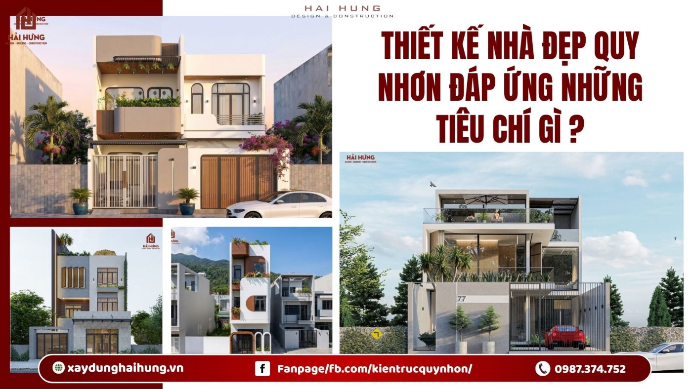 Thiết kế nhà đẹp Quy Nhơn đáp ứng những tiêu chí gì ?.webp