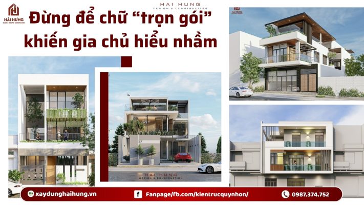 Đừng để chữ “trọn gói” khiến gia chủ hiểu nhầm.webp