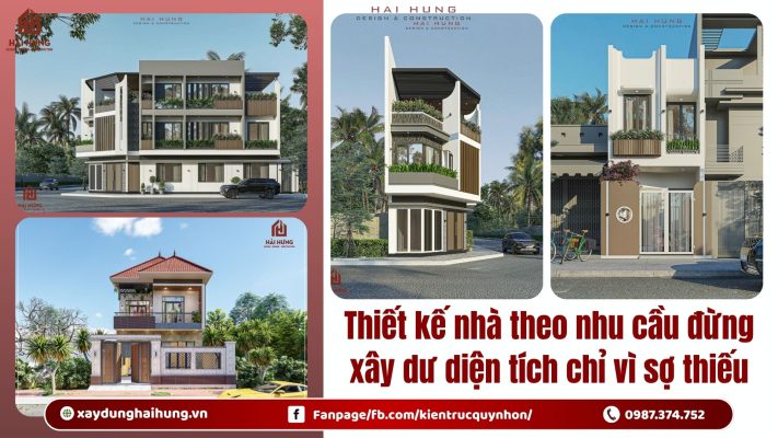 Thiết kế nhà theo nhu cầu đừng xây dư diện tích chỉ vì sợ thiếu.webp