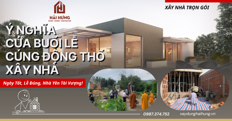 Ý nghĩa của buổi lễ cúng động thổ xây nhà