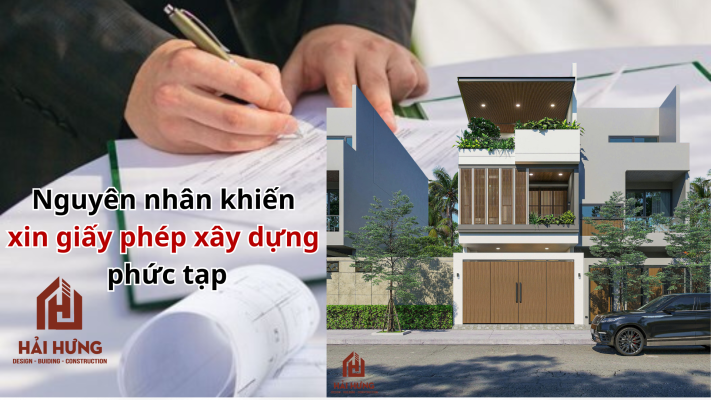 Nguyên nhân khiến xin giấy phép xây dựng phức tạp