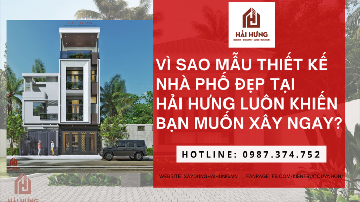 Vì sao mẫu thiết kế nhà phố đẹp tại hải hưng luôn khiến bạn muốn xây ngay.webp