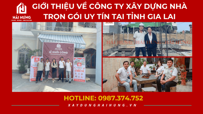 Giới thiệu về công ty xây dựng nhà trọn gói uy tín tại Tỉnh Gia Lai (Bình Định cũ).webp