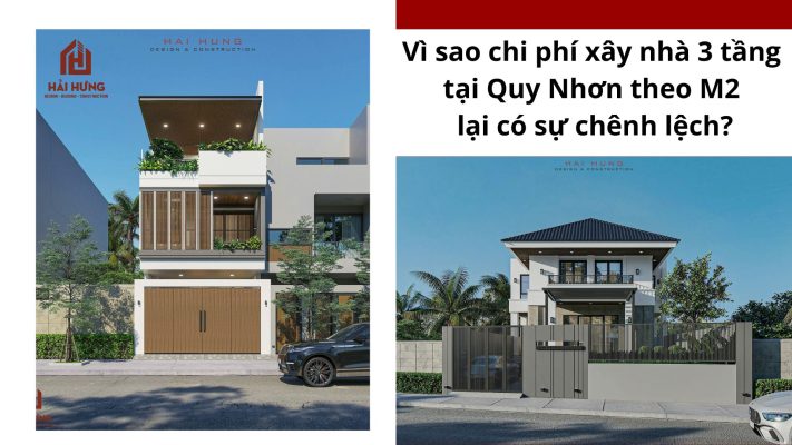 Vì sao chi phí xây nhà 3 tầng tại Quy Nhơn theo m² lại có sự chênh lệch?