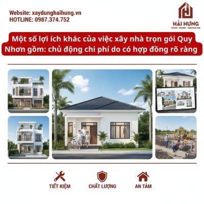 Một số lợi ích khác của việc xây nhà trọn gói Quy Nhơn gồm: chủ động chi phí do có hợp đồng rõ ràng.webp