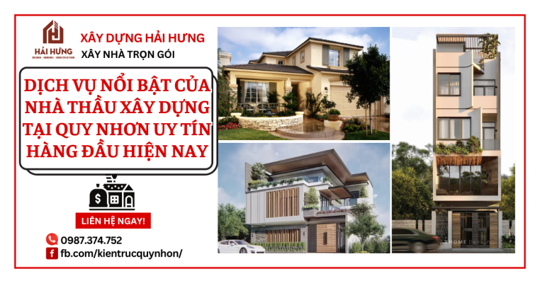 Dịch vụ nổi bật của nhà thầu xây dựng tại Quy Nhơn uy tín hàng đầu hiện nay.webp