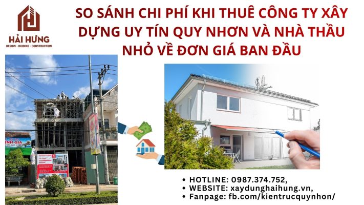 So sánh chi phí khi thuê công ty xây dựng uy tín Quy Nhơn và nhà thầu nhỏ về chi phí phát sinh