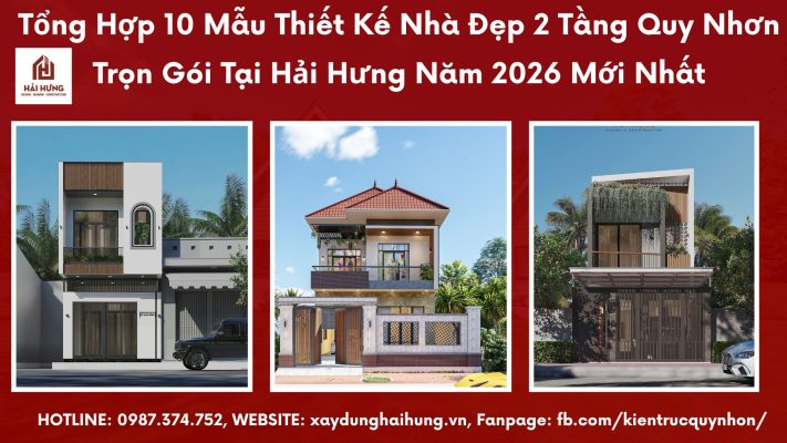 Tổng Hợp 10 Mẫu Thiết Kế Nhà Đẹp 2 Tầng Quy Nhơn Trọn Gói Tại Hải Hưng Năm 2026 Mới Nhất.webp