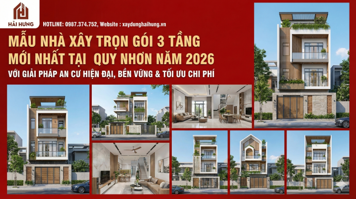 Mẫu nhà xây trọn gói 3 tầng mới nhất tại quy nhơn năm 2026 với giải pháp an cư hiện đại, bền vững & tối ưu chi phí