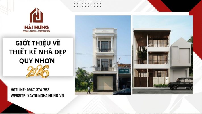 Giới thiệu về thiết kế nhà đẹp Quy Nhơn năm 2026