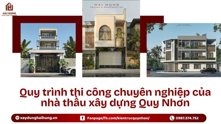 Quy trình thi công chuyên nghiệp của nhà thầu xây dựng Quy Nhơn.webp