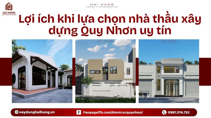 Lợi ích khi lựa chọn nhà thầu xây dựng Quy Nhơn uy tín.webp