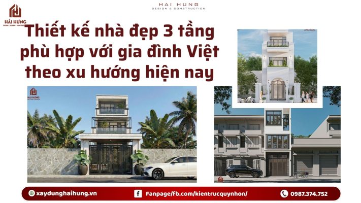 Thiết kế nhà đẹp 3 tầng phù hợp với gia đình Việt theo xu hướng hiện nay.webp