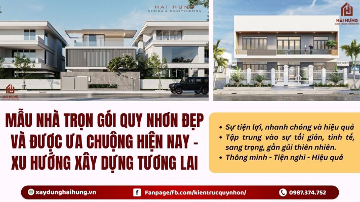 Mẫu nhà trọn gói Quy Nhơn đẹp và được ưa chuộng hiện nay – xu hướng xây dựng tương lai.webp