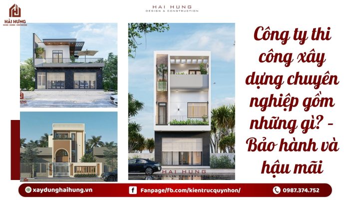 Công ty thi công chuyên nghiệp gồm những gì? – Bảo hành và hậu mãi.webp