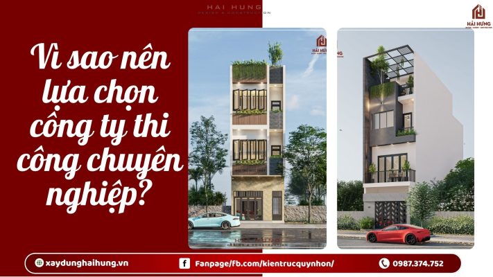 Vì sao nên lựa chọn công ty thi công chuyên nghiệp?.webp